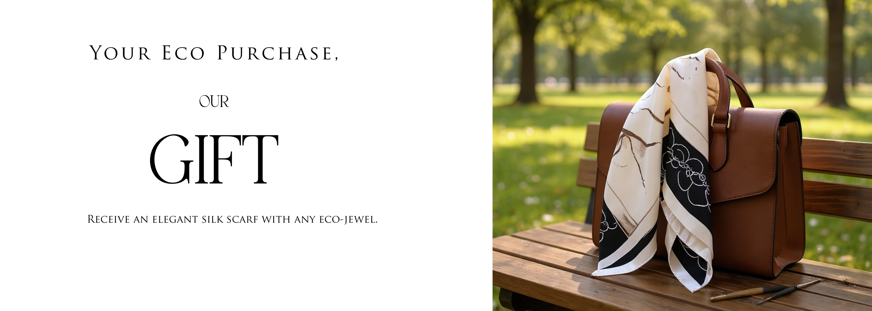 Exclusive gift promotion – receive an elegant silk scarf with any eco-jewel purchase from Purplee Store, luxury eco jewelry brand.